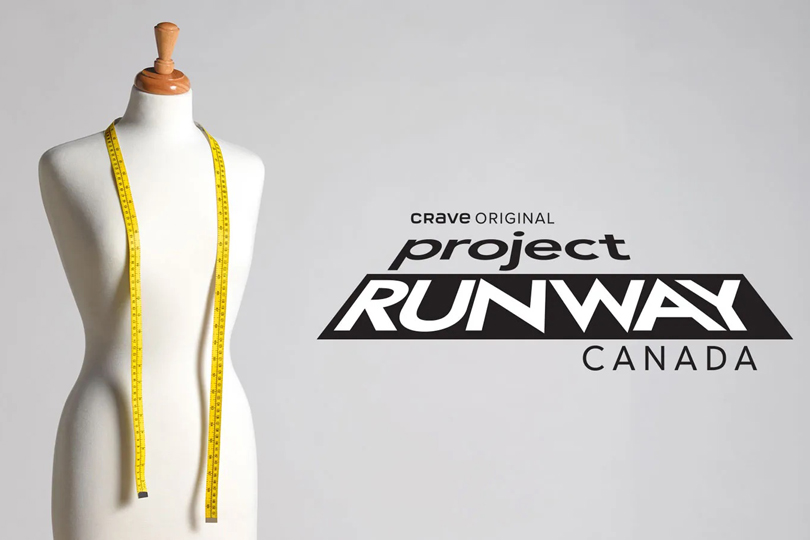 Project Runway Canada Is Back: Casting For Season 3 Is Open After Lengthy Hiatus
